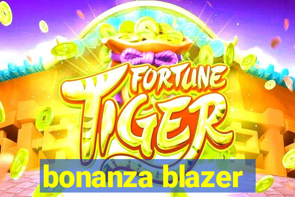 bonanza blazer